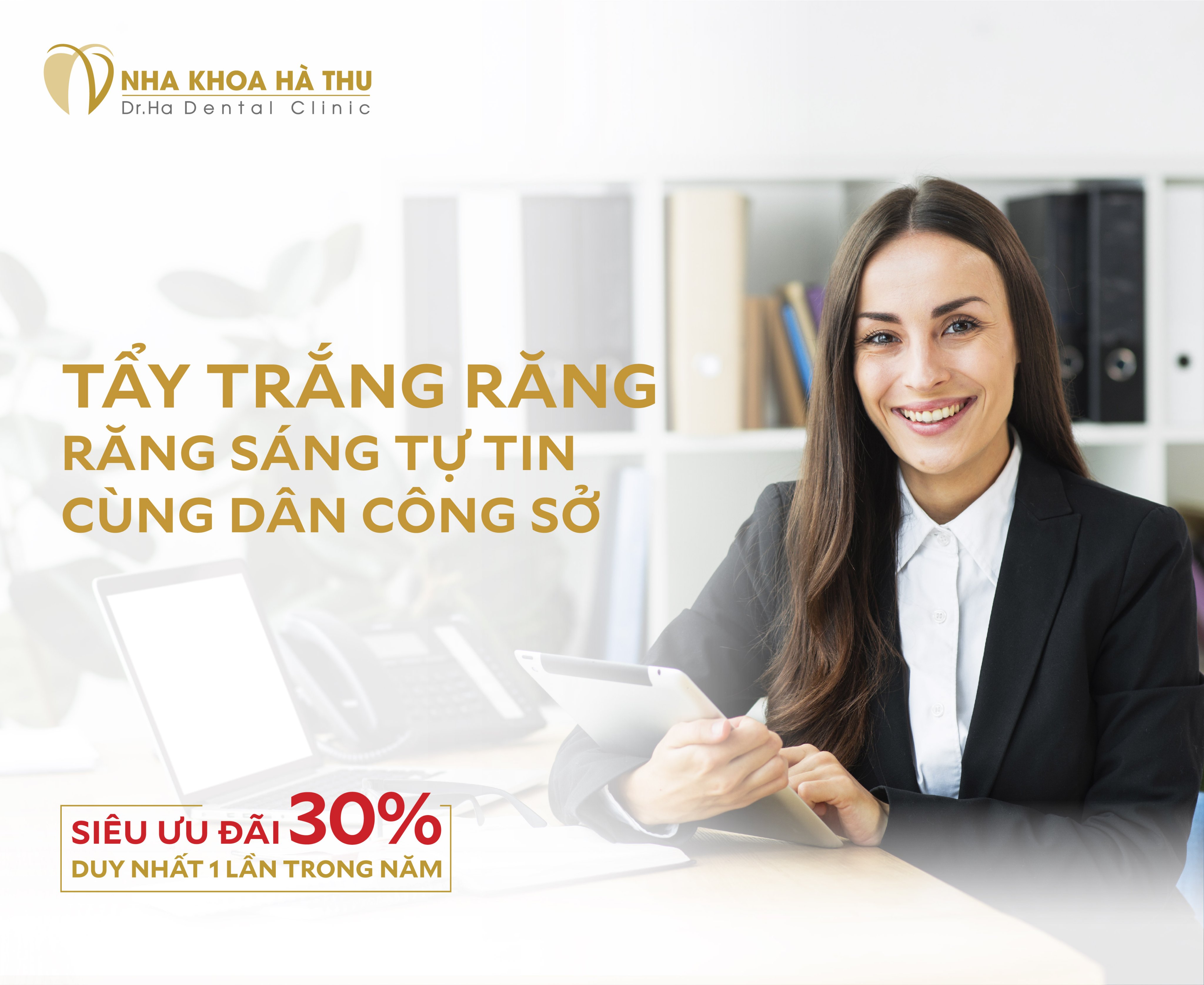 TẨY TRẮNG RĂNG - RĂNG SÁNG TỰ TIN CÙNG DÂN CÔNG SỞ